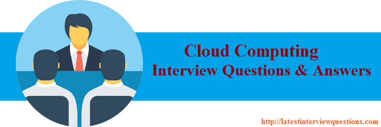 Interview Questions for Cloud Computing